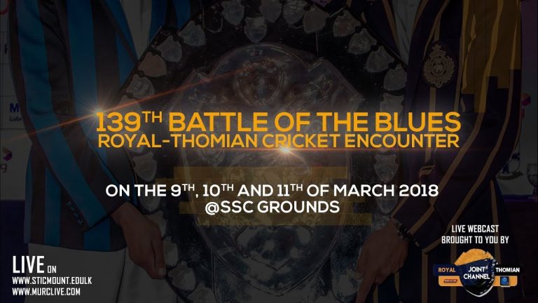 139th Battle of the Blues Royal Thomian Cricket Encounter – Full Match – Days, 1, 2 & 3