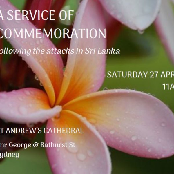 Commemoration for Sri Lanka at St Andrews Cathedral Saturday 27 April, 11am