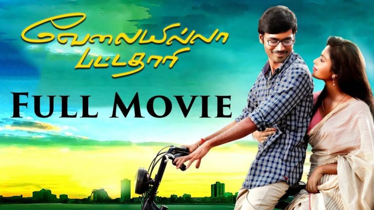 Velaiilla Pattadhari – Tamil Full Movie