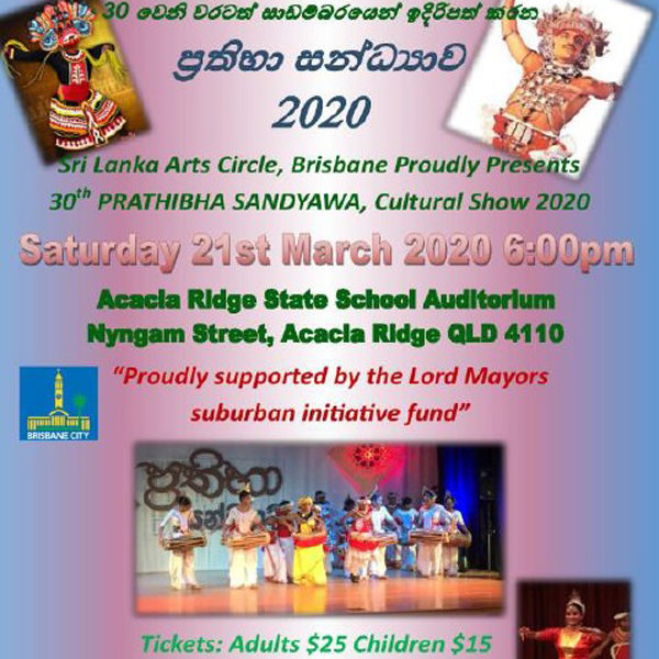 Sri Lanka Arts Cricle,Brisbane Proudly Presents 30th PRATHIBHA SANDYAWA,Cultural Show 2020