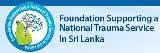 Foundation Supporting a National Trauma Service in Sri Lanka