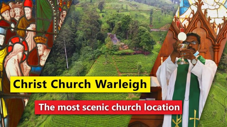 Christ Church Warleigh | The most scenic church location | Dickoya, Sri Lanka