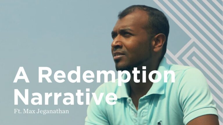 ﻿ A Redemption Narrative ft. Max Jeganathan