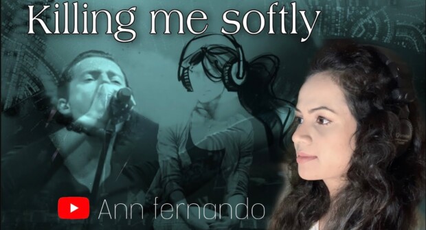 Killing Me Softly | Fugees | cover by Ann fernando