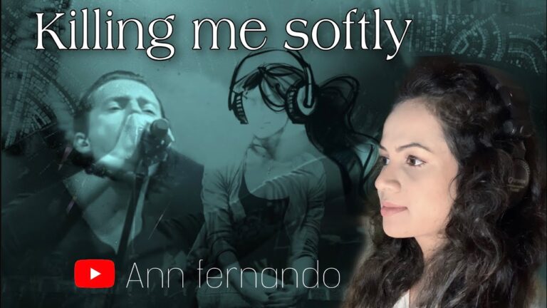 Killing Me Softly | Fugees | cover by Ann fernando
