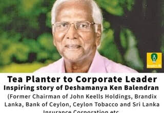 The story of the courageous man who gave birth to John Keells Group – Ken Balendra