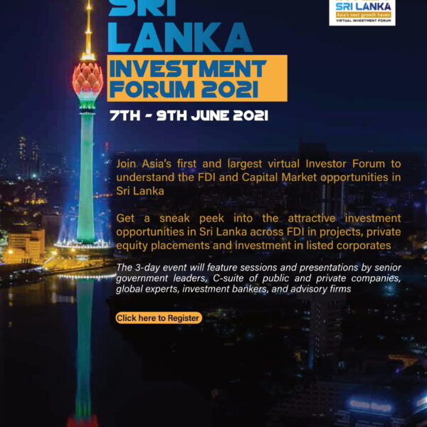 Sri Lanka Investment Forum 2021 - Virtual 07-09 June 2021