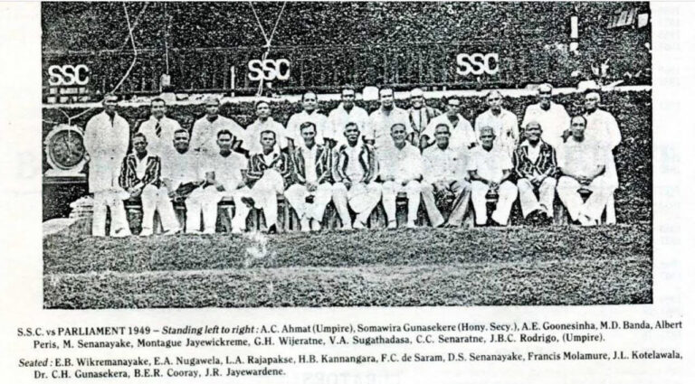 Men of stature in then Ceylon and great men of talent from a great Club – the Singhalese Sports Club