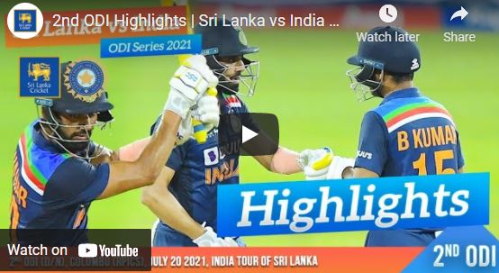 Watch Cricket Highlights – 2nd ODI Highlights | Sri Lanka vs India 2021 – July 2021