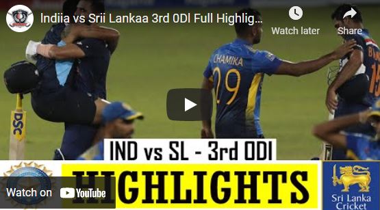 Watch Cricket Highlights – Sri Lanka vs India – 3rd 0Dl 23 Juy 2021 – Sri Lanka Win by 3 wickets