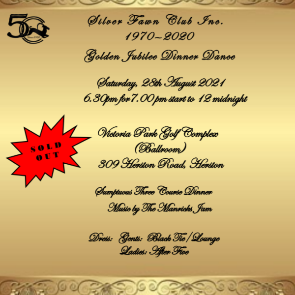 S i l v e r F a w n C l u b I n c .  1970—2020  Golden Jubilee Dinner Dance
