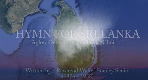 HYMN FOR SRI LANKA - Aglow Generations Choir - 'Anchored to the Rock' 6 & 7th Aug 2021