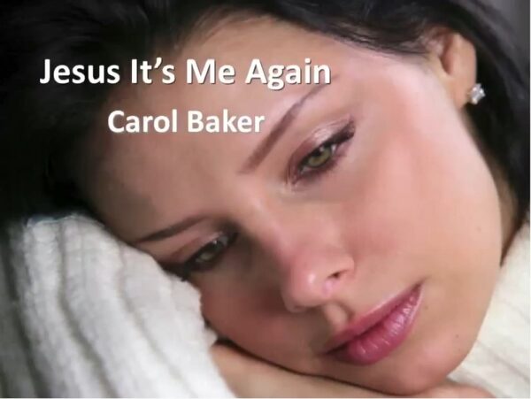Jesus It's Me Again