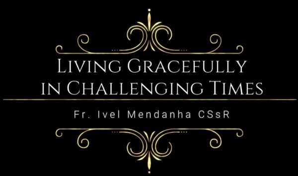 Living Gracefully in Challenging Times