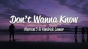 Maroon 5 - Don't Wanna Know (Lyrics) ft. Kendrick Lamar