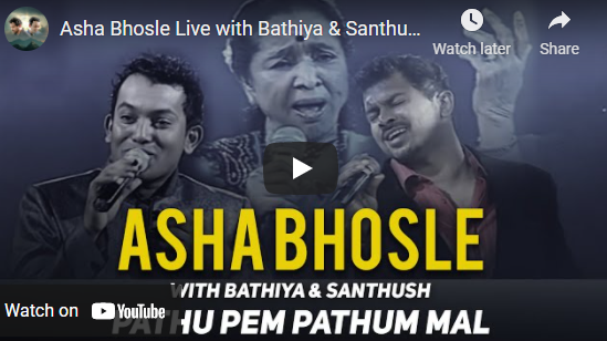 Asha Bhosle Live with Bathiya & Santhush (Pathu Pem Pathum)