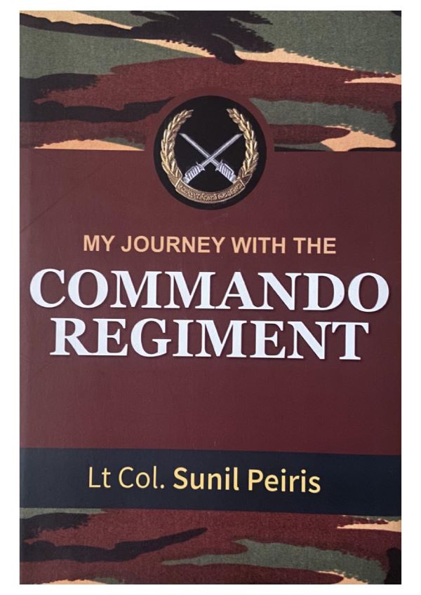 A Literary appreciation of the “Commando Regiment” – by Capt Elmo Jayawardena