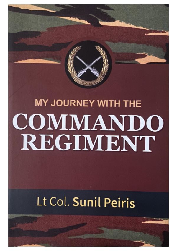 A Literary appreciation of the “Commando Regiment” – by Capt Elmo Jayawardena