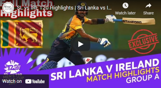 T20 World Cup Cricket Highlights – Sri Lanka vs Ireland Match Highlights 20th October 2021