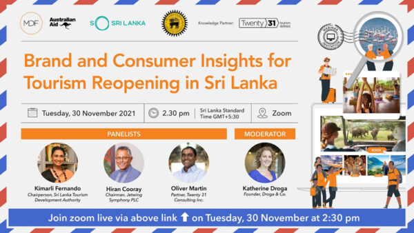 Sri Lanka Tourism and Australia’s MDF webinar to Share Insights from 10,000 Consumers from 10 Key Markets to Strategically Promote Tourism Reopening