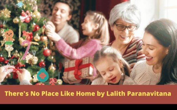 There’s No Place Like Home by Lalith Paranavitana