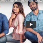 Kadhal Ondru Kanden - Short Film | Ashwin Kumar | Rio Raj | Nakshtra Nagesh