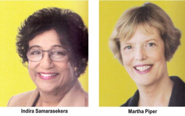 Martha Piper and Indira Samarasekera