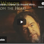  Kelly Klassics - by Des Kelly - "Gene Watson - I Never Go Around Mirrors"