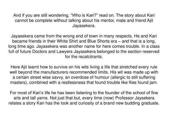 When ‘King Kari’ came to town