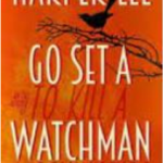 Book Review: Go Set a Watchman by Harper Lee - by George Somasundaram