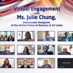 US AMBASSADOR DESIGNATE TO SRI LANKA, H.E JULIE CHUNG MEETS FOR A VIRTUAL ENGAGEMENT WITH THE SRI LANKAN AMERICAN COMMUNITY HOSTED BY SLF INTERNATIONAL, USA