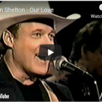 Ricky Van Shelton - Our Love" A Kelly-Klassic