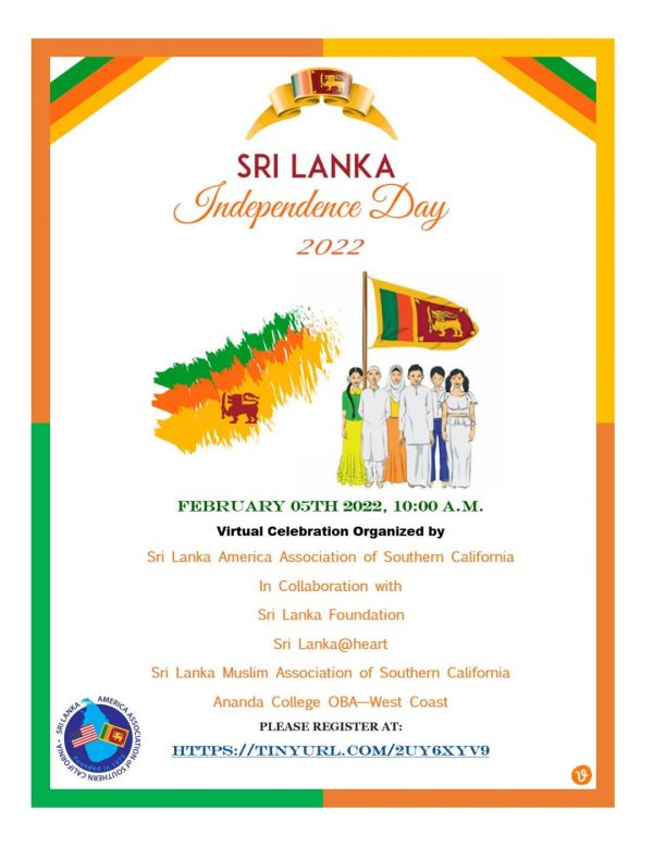 74th Independence Day Celebration Virtual Presentation Presented by the Sri Lanka America Association of Southern California (SLAASC) February 5th, 2022 at 10 a.m. Be a part of it!