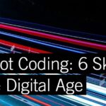 Curiosity, Not Coding: 6 Skills Leaders Need in the Digital Age - by Linda A. Hill, Ann Le Cam, Sunand Menon, and Emily Tedards