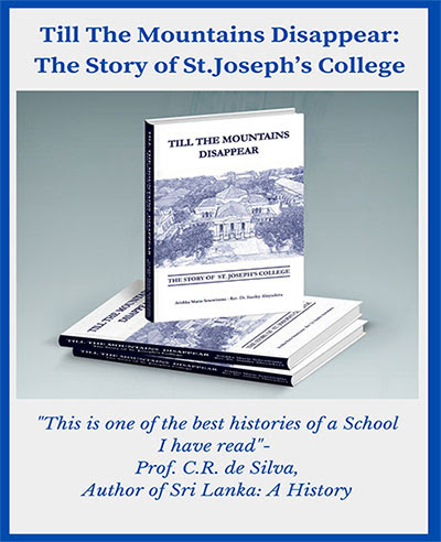 More Accolades on The Story of St Joseph’s College “Till the Mountain Disappear” by Avishka Mario Senewiratne