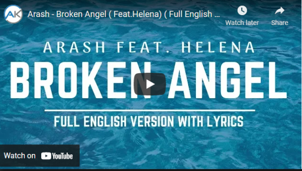 Arash - Broken Angel ( Feat.Helena) ( Full English version lyrics )