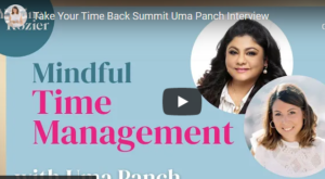 Take Your Time Back Summit Uma Panch Interview