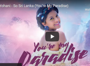Yohani – So Sri Lanka (You’re My Paradise)