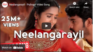 Neelangarayil – Pulivaal Video Song