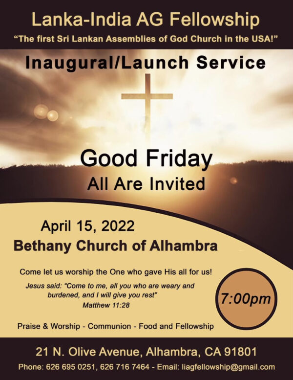 sri lanka-india fellowship inaugural-launch service - good friday, april 15 , 2022 in Alhabra,Ca(US event)