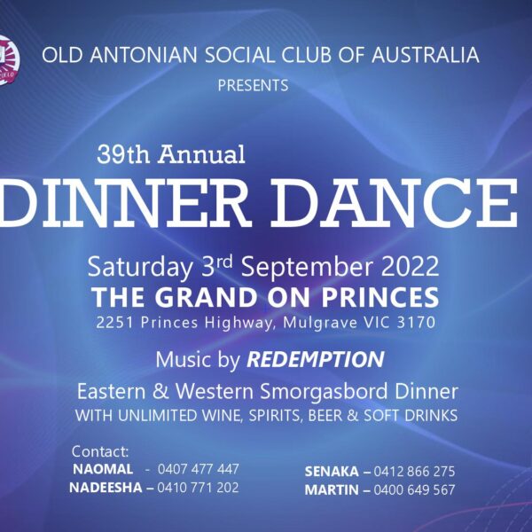 OLD ANTONIAN SOCIAL CLUB OF AUSTRALIA presents – 39th Annual DINNER DANCE (Saturday 3rd September 2022 – Melbourne event)