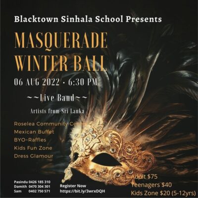 Blactown Sinhala School Presents - Masquerade Winter Ball - 6th August 2022 - 6:30 PM