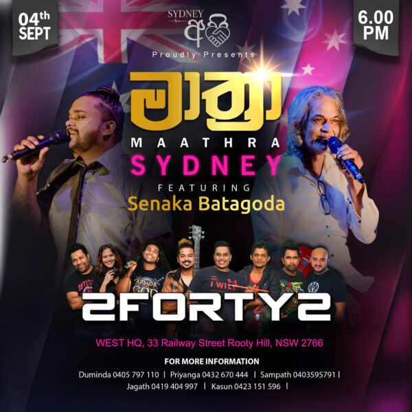 MAATHRA SYDNEY – Featuring Senaka Batagoda – 2FORTY2 – 4th Sept 2022 (Sydney event)