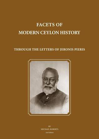 JERONIS PIERIS BOOK – FACETS OF MODERN CEYLON HISTORY