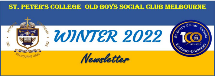 Winter News letter 2022 - St. Peter's College OBUSC, Melbourne