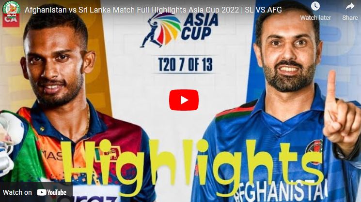 Watch Sri Lanka vs Afghanistan – Asia Cup – Sharjah, September 03 2022