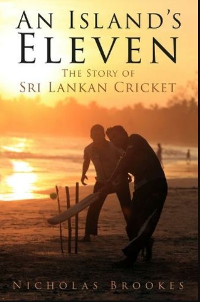 The Captivating “Story of Sri Lankan Cricket” by Nicholas Brookes-by Michael Roberts