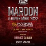 Maroon & Silver Night - November 2022 - Saturday 5, 7.00 pm ( Melbourne )