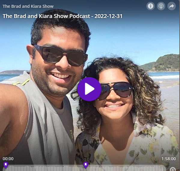  The Brad and Kiara Show Podcast - 2022-12-31
