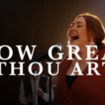 SUNDAY CHOICE - How Great Thou Art - In any language, the emotions come through…..